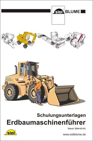 Buchcover Schulungsunterlagen Erdbaumaschinenführer | Matthias Glawe | EAN 9783937213156 | ISBN 3-937213-15-5 | ISBN 978-3-937213-15-6