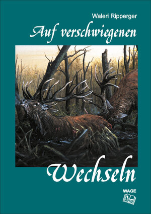Buchcover Auf verschwiegenen Wechseln | Waleri Ripperger | EAN 9783937216287 | ISBN 3-937216-28-6 | ISBN 978-3-937216-28-7