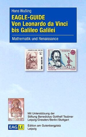 Buchcover EAGLE-GUIDE Von Leonardo da Vinci bis Galileo Galilei | Hans Wußing | EAN 9783937219417 | ISBN 3-937219-41-2 | ISBN 978-3-937219-41-7