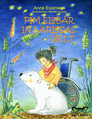 Buchcover Pim Eisbär in Larissas Welt | Anne Essmann | EAN 9783937221328 | ISBN 3-937221-32-8 | ISBN 978-3-937221-32-8