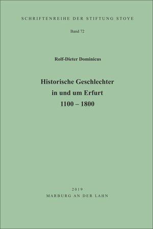 Buchcover Historische Geschlechter in und um Erfurt 1100 - 1800 | Rolf-Dieter Dominicus | EAN 9783937230337 | ISBN 3-937230-33-5 | ISBN 978-3-937230-33-7