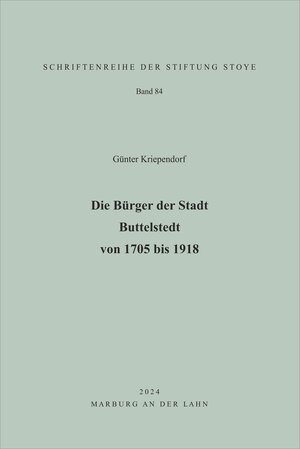 Buchcover Die Bürger der Stadt Buttelstedt von 1705 bis 1918 | Günter Kriependorf | EAN 9783937230429 | ISBN 3-937230-42-4 | ISBN 978-3-937230-42-9