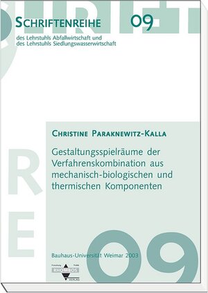 Buchcover Gestaltungsspielräume der Verfahrenskombination aus mechanisch-biologischen und thermischen Komponenten | Christine Paraknewitz-Kalla | EAN 9783937231099 | ISBN 3-937231-09-9 | ISBN 978-3-937231-09-9