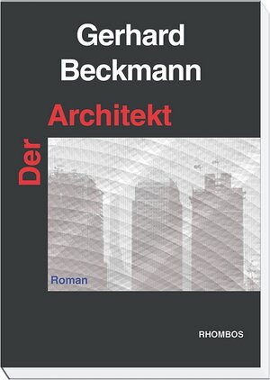 Buchcover Der Architekt | Gerhard Beckmann | EAN 9783937231228 | ISBN 3-937231-22-6 | ISBN 978-3-937231-22-8