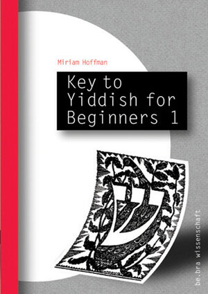 Buchcover Key to Yiddish for Beginners | Miriam Hoffman | EAN 9783937233253 | ISBN 3-937233-25-3 | ISBN 978-3-937233-25-3