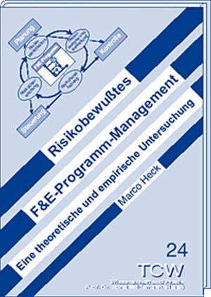 Buchcover Risikobewusstes F&E-Programm-Management | Marco Heck | EAN 9783937236032 | ISBN 3-937236-03-1 | ISBN 978-3-937236-03-2