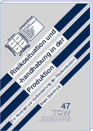 Buchcover Risikosituation und Handhabung in der Produktion | Maik Steinmetz | EAN 9783937236711 | ISBN 3-937236-71-6 | ISBN 978-3-937236-71-1
