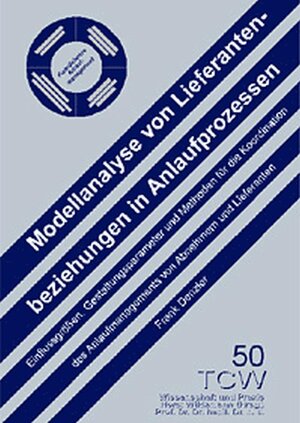 Buchcover Modellanalyse von Lieferantenbeziehungen in Anlaufprozessen | Frank Denzler | EAN 9783937236759 | ISBN 3-937236-75-9 | ISBN 978-3-937236-75-9