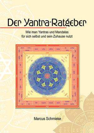 Buchcover Der Yantra-Ratgeber | Marcus Schmieke | EAN 9783937238036 | ISBN 3-937238-03-4 | ISBN 978-3-937238-03-6