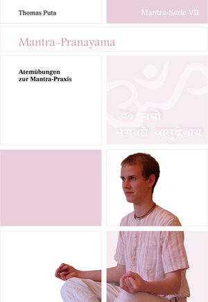Buchcover Mantra-Serie VII ~ Mantra-Pranayama | Thomas Puta | EAN 9783937238562 | ISBN 3-937238-56-5 | ISBN 978-3-937238-56-2