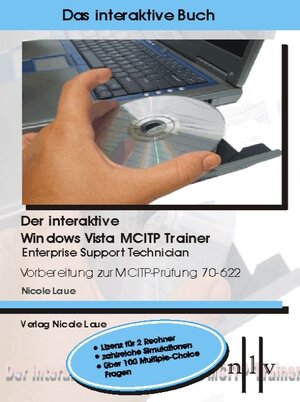 Buchcover Der interaktive Windows Vista MCITP Trainer - Enterprise Support Technician - Vorbereitung zur MCITP Prüfung 70-622 | Nicole Laue | EAN 9783937239262 | ISBN 3-937239-26-X | ISBN 978-3-937239-26-2