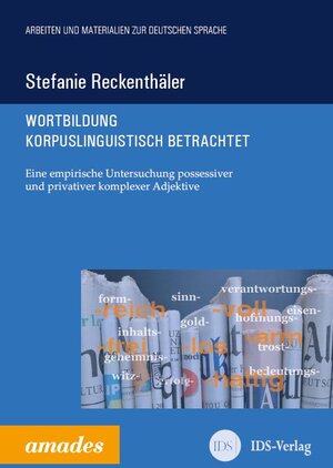 Buchcover Wortbildung korpuslinguistisch betrachtet | Stefanie Reckenthäler | EAN 9783937241746 | ISBN 3-937241-74-4 | ISBN 978-3-937241-74-6