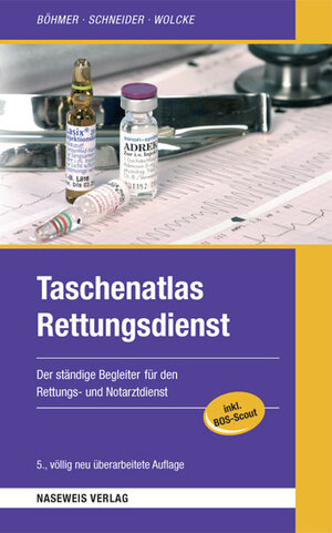 Taschenatlas Rettungsdienst. Der ständige Begleiter für den Rettungs- und Notarztdienst. Inkl. BOS-Scout