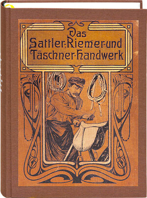 Buchcover Das Sattler-, Riemer-, und Täschner-Handwerk | Karl Vollmer | EAN 9783937246505 | ISBN 3-937246-50-9 | ISBN 978-3-937246-50-5