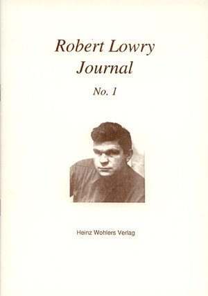 Buchcover Robert Lowry Journal / The Lost Poet | Robert Lowry | EAN 9783937260006 | ISBN 3-937260-00-5 | ISBN 978-3-937260-00-6