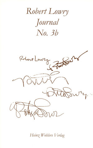 Buchcover Robert Lowry Journal / Three Letters of Robert James Collas Lowry | Chester H Laine | EAN 9783937260044 | ISBN 3-937260-04-8 | ISBN 978-3-937260-04-4