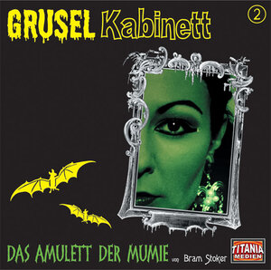 Das Amulett der Mumie. CD. . Grusel Kabinett 2