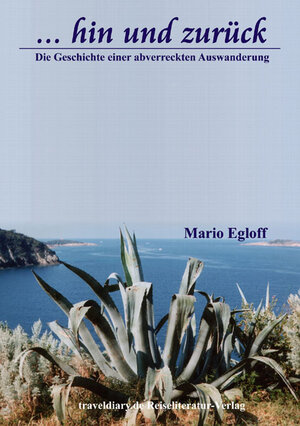 Buchcover Hin und zurück | Mario Egloff | EAN 9783937274003 | ISBN 3-937274-00-6 | ISBN 978-3-937274-00-3
