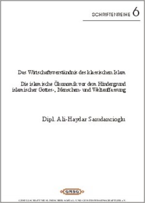 Buchcover Das Wirtschaftsverständnis des klassischen Islam | Ali Samdancioglu | EAN 9783937297057 | ISBN 3-937297-05-7 | ISBN 978-3-937297-05-7