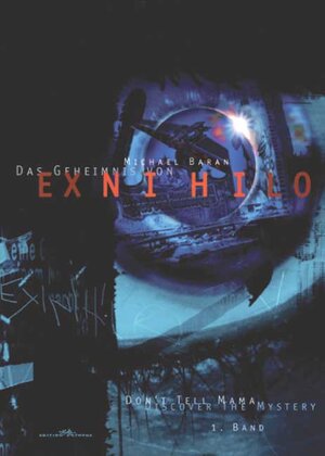 Buchcover Das Geheimnis von EXNIHILO | Michael Baran | EAN 9783937312996 | ISBN 3-937312-99-4 | ISBN 978-3-937312-99-6