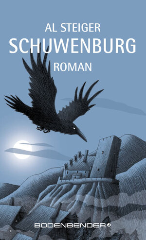 Buchcover Schuwenburg | Alois Steiger | EAN 9783937319117 | ISBN 3-937319-11-5 | ISBN 978-3-937319-11-7