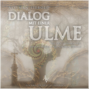 Buchcover Dialog mit einer Ulme | Norman Liebold | EAN 9783937330884 | ISBN 3-937330-88-7 | ISBN 978-3-937330-88-4