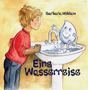 Buchcover Eine Wasserreise | Barbara Miklaw | EAN 9783937344072 | ISBN 3-937344-07-1 | ISBN 978-3-937344-07-2