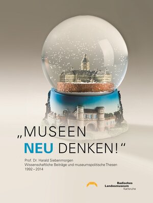 Buchcover "Museen neu denken!" | Harald Siebenmorgen | EAN 9783937345789 | ISBN 3-937345-78-7 | ISBN 978-3-937345-78-9