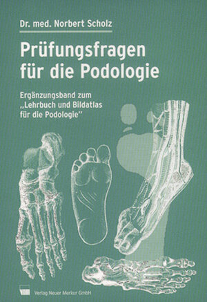 Buchcover Prüfungsfragen für die Podologie | Norbert Scholz | EAN 9783937346052 | ISBN 3-937346-05-8 | ISBN 978-3-937346-05-2