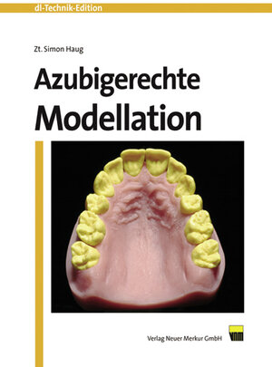 Buchcover Azubigerechte Modellation | Simon Haug | EAN 9783937346137 | ISBN 3-937346-13-9 | ISBN 978-3-937346-13-7