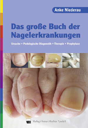 Buchcover Das große Buch der Nagelerkrankungen | Anke Niederau | EAN 9783937346519 | ISBN 3-937346-51-1 | ISBN 978-3-937346-51-9