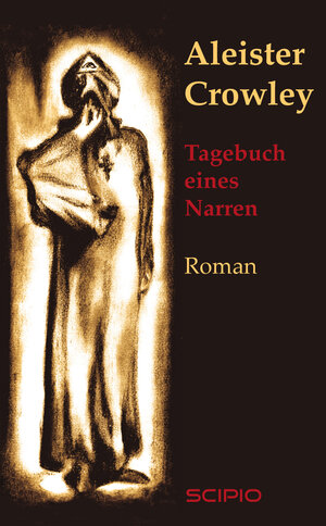 Buchcover Tagebuch eines Narren | Aleister Crowley | EAN 9783937355580 | ISBN 3-937355-58-8 | ISBN 978-3-937355-58-0