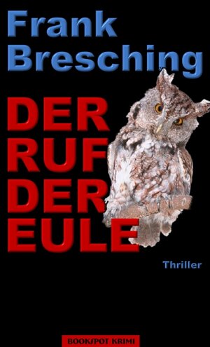 Buchcover Der Ruf der Eule | Frank Bresching | EAN 9783937357171 | ISBN 3-937357-17-3 | ISBN 978-3-937357-17-1