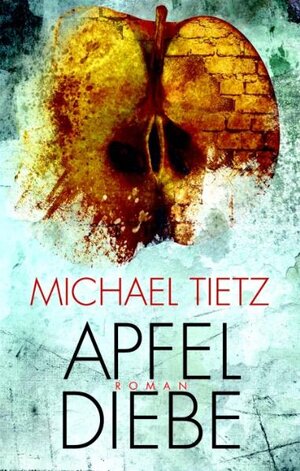 Buchcover Apfeldiebe | Michael Tietz | EAN 9783937357522 | ISBN 3-937357-52-1 | ISBN 978-3-937357-52-2