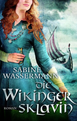 Buchcover Die Wikingersklavin | Sabine Wassermann | EAN 9783937357621 | ISBN 3-937357-62-9 | ISBN 978-3-937357-62-1