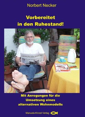 Buchcover Vorbereitet in den Ruhestand! | Norbert Necker | EAN 9783937367484 | ISBN 3-937367-48-9 | ISBN 978-3-937367-48-4