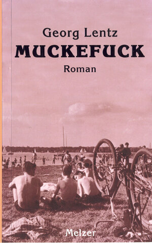 Muckefuck. Roman