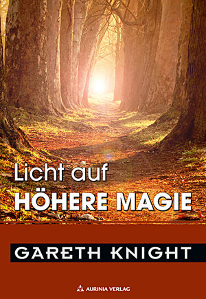 Buchcover Licht auf Hohe Magie | Gareth Knight | EAN 9783937392066 | ISBN 3-937392-06-8 | ISBN 978-3-937392-06-6