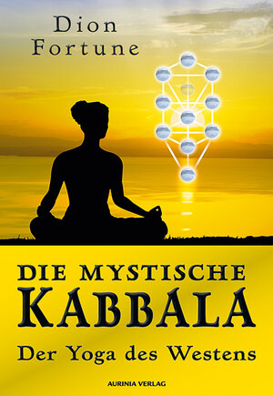 Buchcover Die mystische Kabbala | Dion Fortune | EAN 9783937392127 | ISBN 3-937392-12-2 | ISBN 978-3-937392-12-7