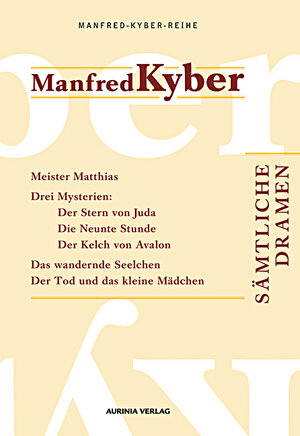 Buchcover Sämtliche Dramen. Manfred-Kyber-Reihe Band I | Manfred Kyber | EAN 9783937392417 | ISBN 3-937392-41-6 | ISBN 978-3-937392-41-7