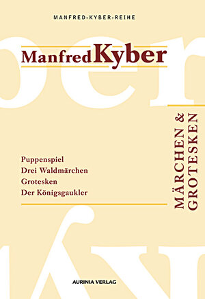 Buchcover Märchen und Grotesken. Manfred-Kyber-Reihe Band III | Manfred Kyber | EAN 9783937392431 | ISBN 3-937392-43-2 | ISBN 978-3-937392-43-1