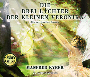 Buchcover Die drei Lichter der kleinen Veronika - ein spiritueller Roman | Manfred Kyber | EAN 9783937392974 | ISBN 3-937392-97-1 | ISBN 978-3-937392-97-4