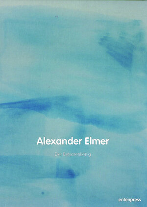 Buchcover Der Betyarenkönig | Alexander Elmer | EAN 9783937416038 | ISBN 3-937416-03-X | ISBN 978-3-937416-03-8