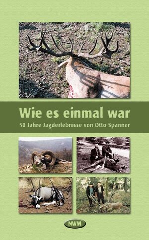 Buchcover Wie es einmal war | Otto Spanner | EAN 9783937431192 | ISBN 3-937431-19-5 | ISBN 978-3-937431-19-2