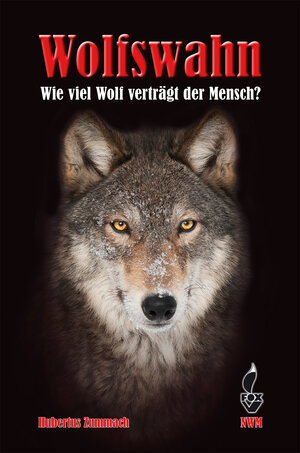 Buchcover Wolfswahn | Hubertus Zummach | EAN 9783937431987 | ISBN 3-937431-98-5 | ISBN 978-3-937431-98-7