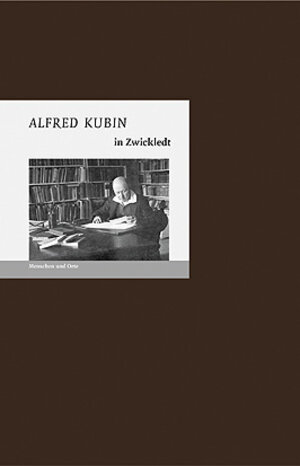 Buchcover Alfred Kubin in Zwickledt | Bernd Erhard Fischer | EAN 9783937434247 | ISBN 3-937434-24-0 | ISBN 978-3-937434-24-7