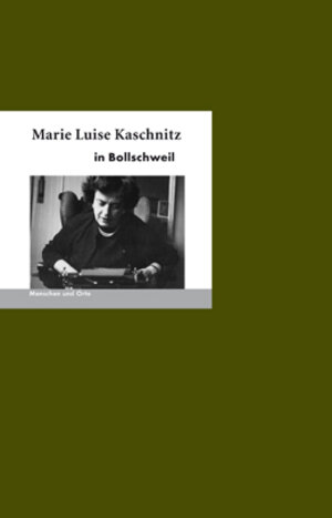 Buchcover Marie Luise Kaschnitz in Bollschweil | Bernd Erhard Fischer | EAN 9783937434537 | ISBN 3-937434-53-4 | ISBN 978-3-937434-53-7