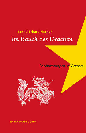 Buchcover Im Bauch des Drachen | Bernd Erhard Fischer | EAN 9783937434698 | ISBN 3-937434-69-0 | ISBN 978-3-937434-69-8