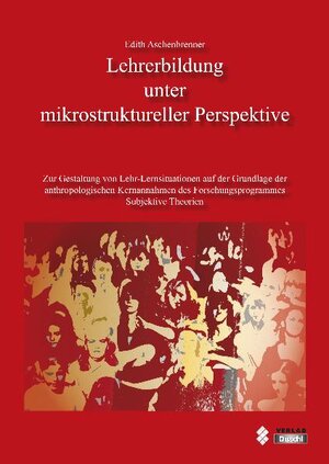 Buchcover Lehrerbildung unter mikrostruktureller Perspektive | Edith Aschenbrenner | EAN 9783937438986 | ISBN 3-937438-98-X | ISBN 978-3-937438-98-6