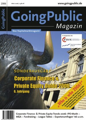 Corporate Finance & Private Equity Guide 2006. Sonderausgabe des GoingPublic Magazins